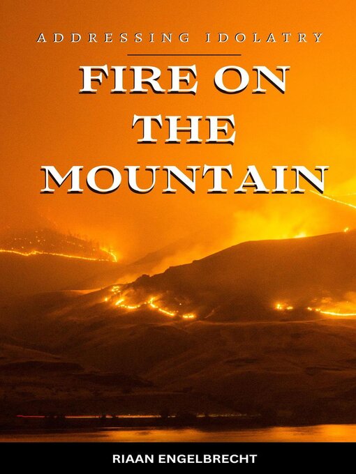 Title details for Fire on the Mountain by Riaan Engelbrecht - Available